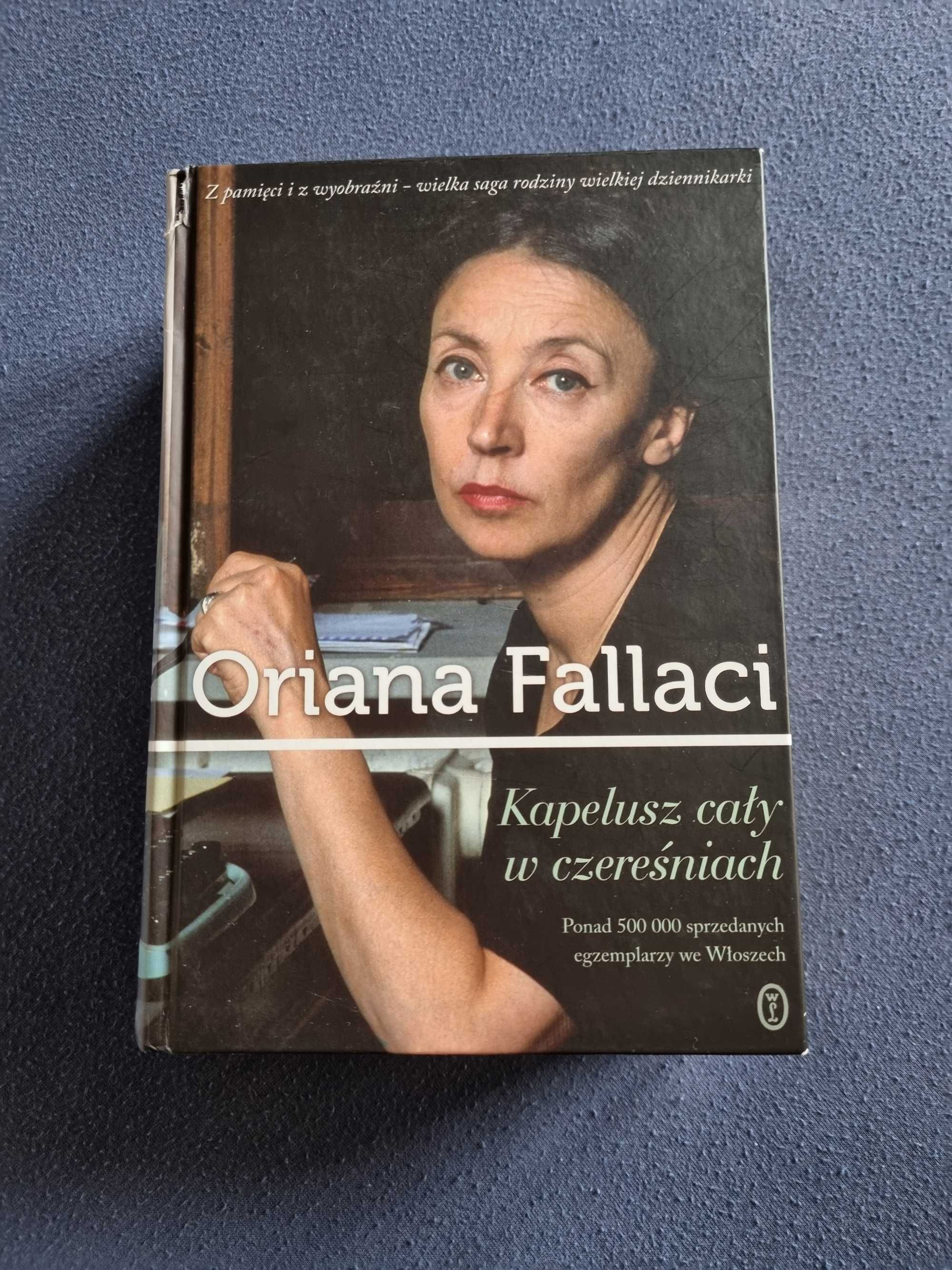 Kapelusz cały w czereśniach. Oriana Fallaci.