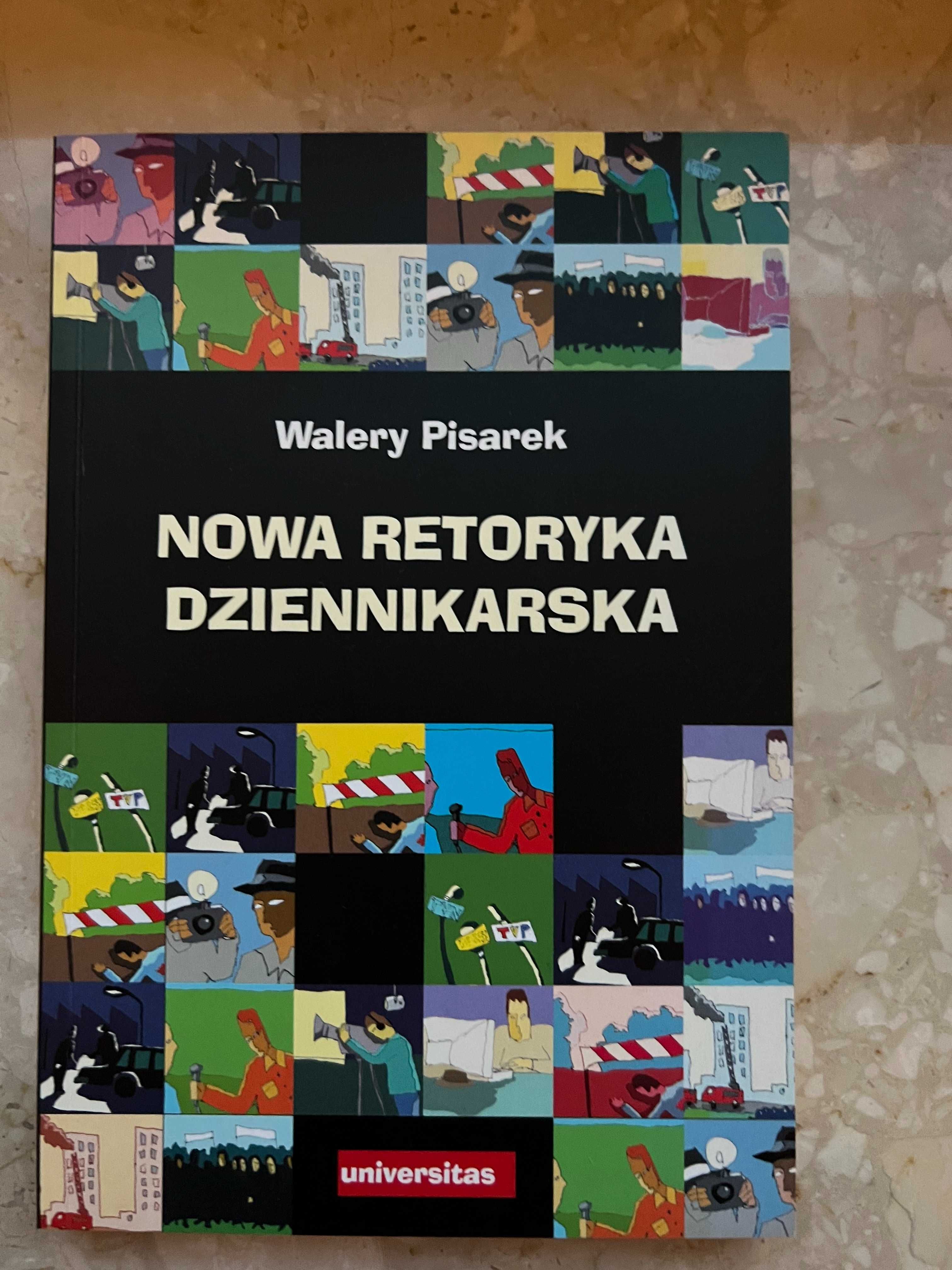 "Nowa retoryka dziennikarska"
Walery Pisarek