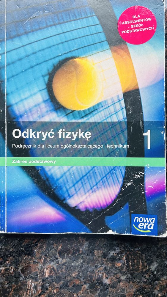 Podręcznik do fizyki Odkyć fizykę podstawa klasa 1 liceum i technikum