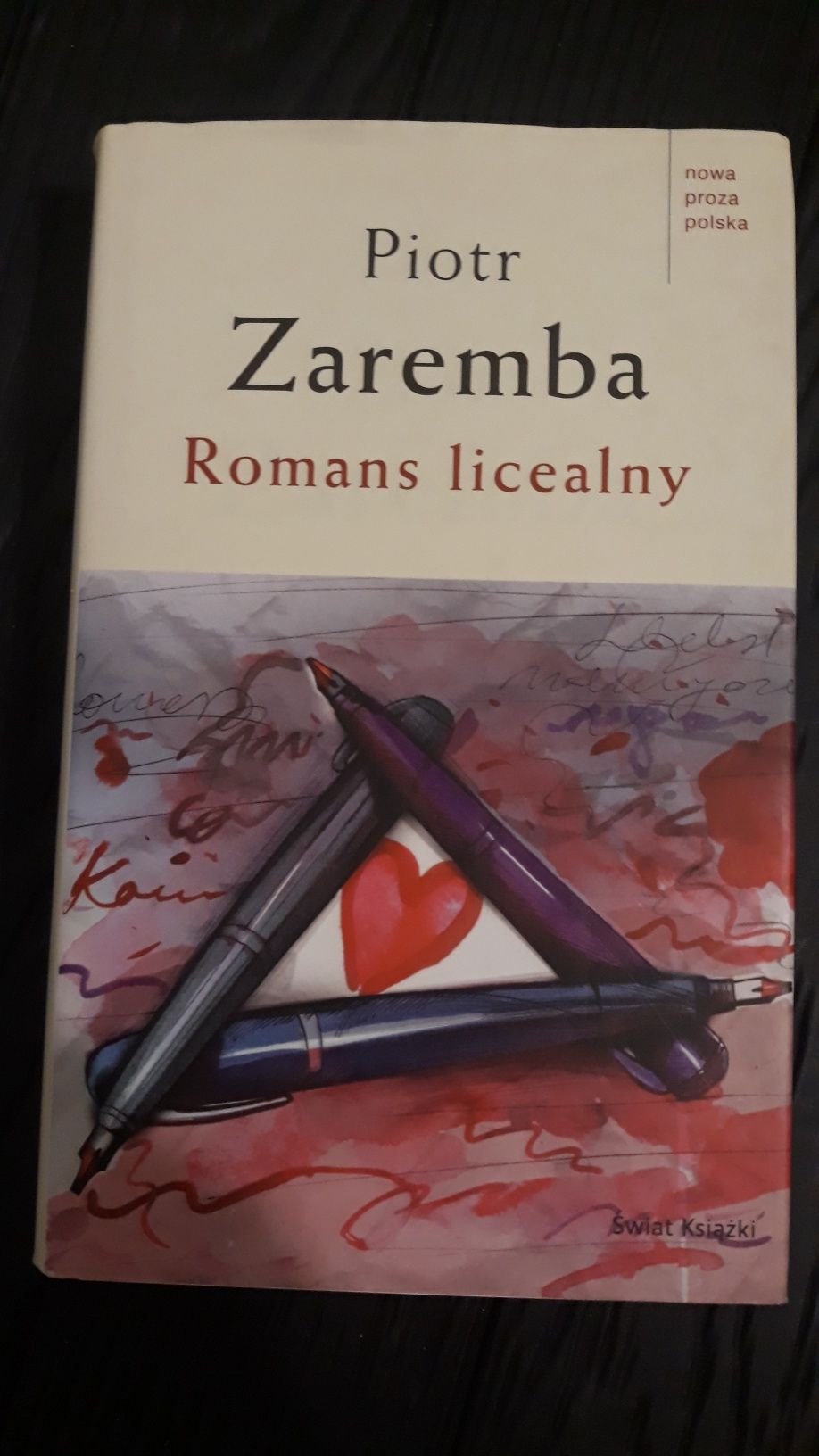 Romans licealny - Piotr Zaremba (nowa proza polska)