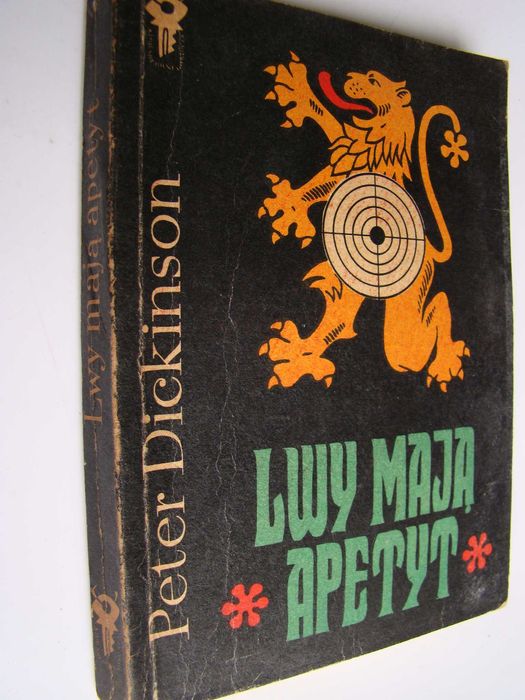 Peter Dickinson: Lwy mają apetyt +Tajemnica plemienia Ku - kryminały