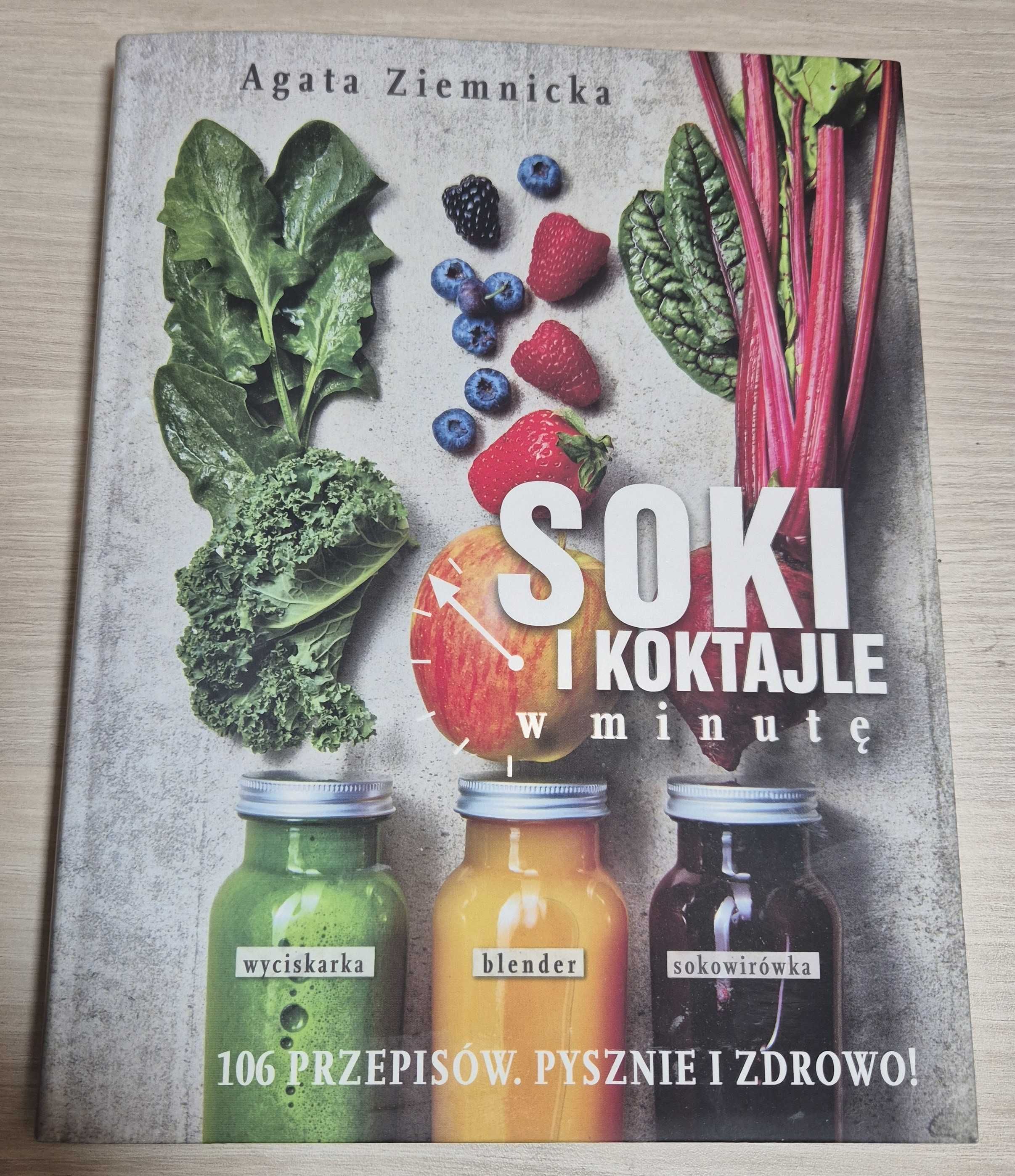 Soki i koktajle w minutę Agata Ziemnicka
