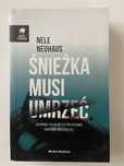 Śnieżka musi umrzeć Nele Neuhaus