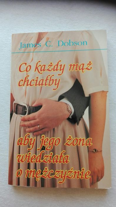 Co każdy mąż chciałby aby jego żona wiedziała o mężczyźnie