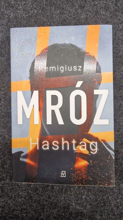 Remigiusz Mróz "Hasztag"