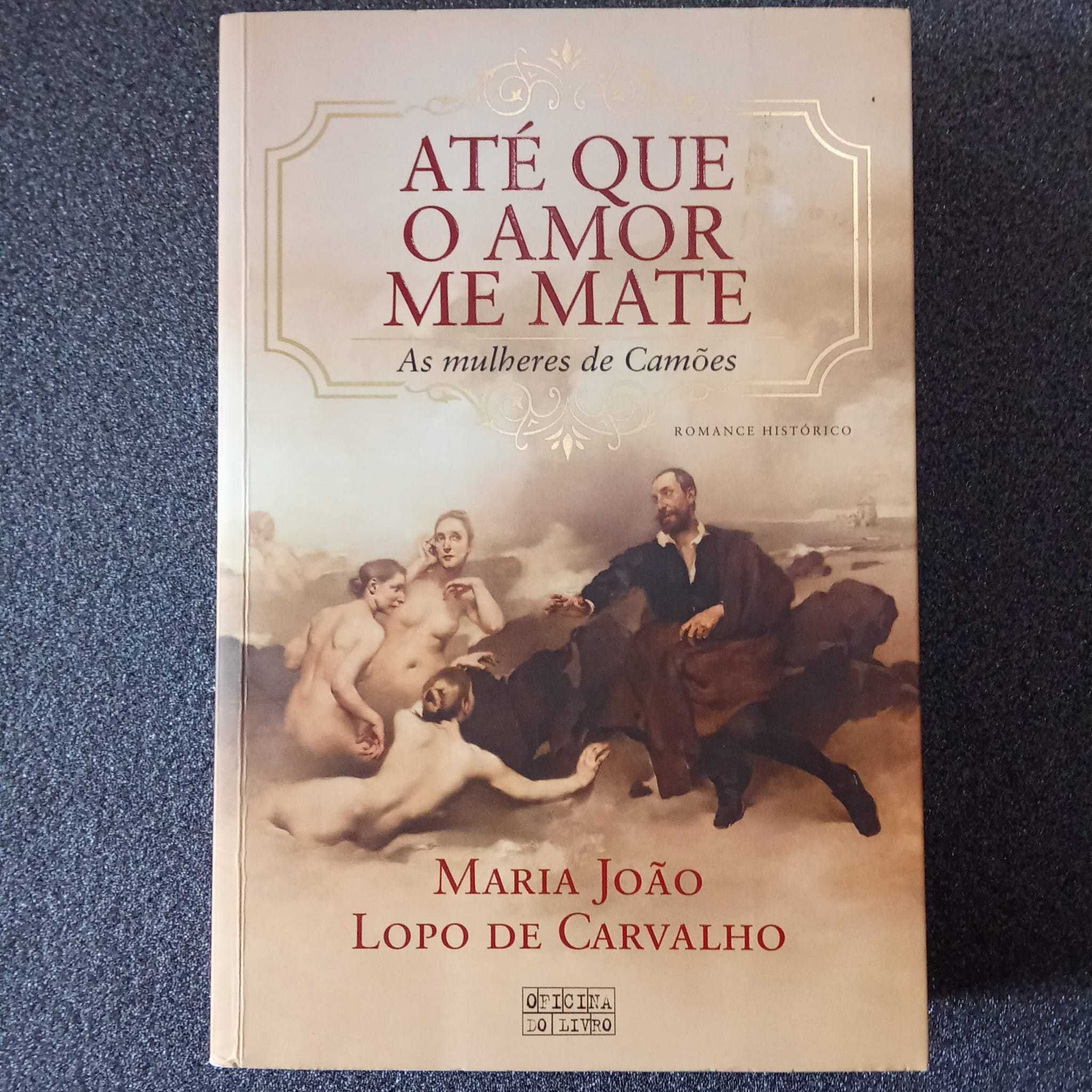 Maria João Lopo de Carvalho, "Até que o Amor me Mate"