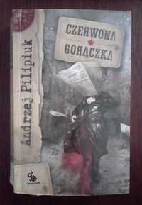 Czerwona gorączka - Andrzej Pilipiuk