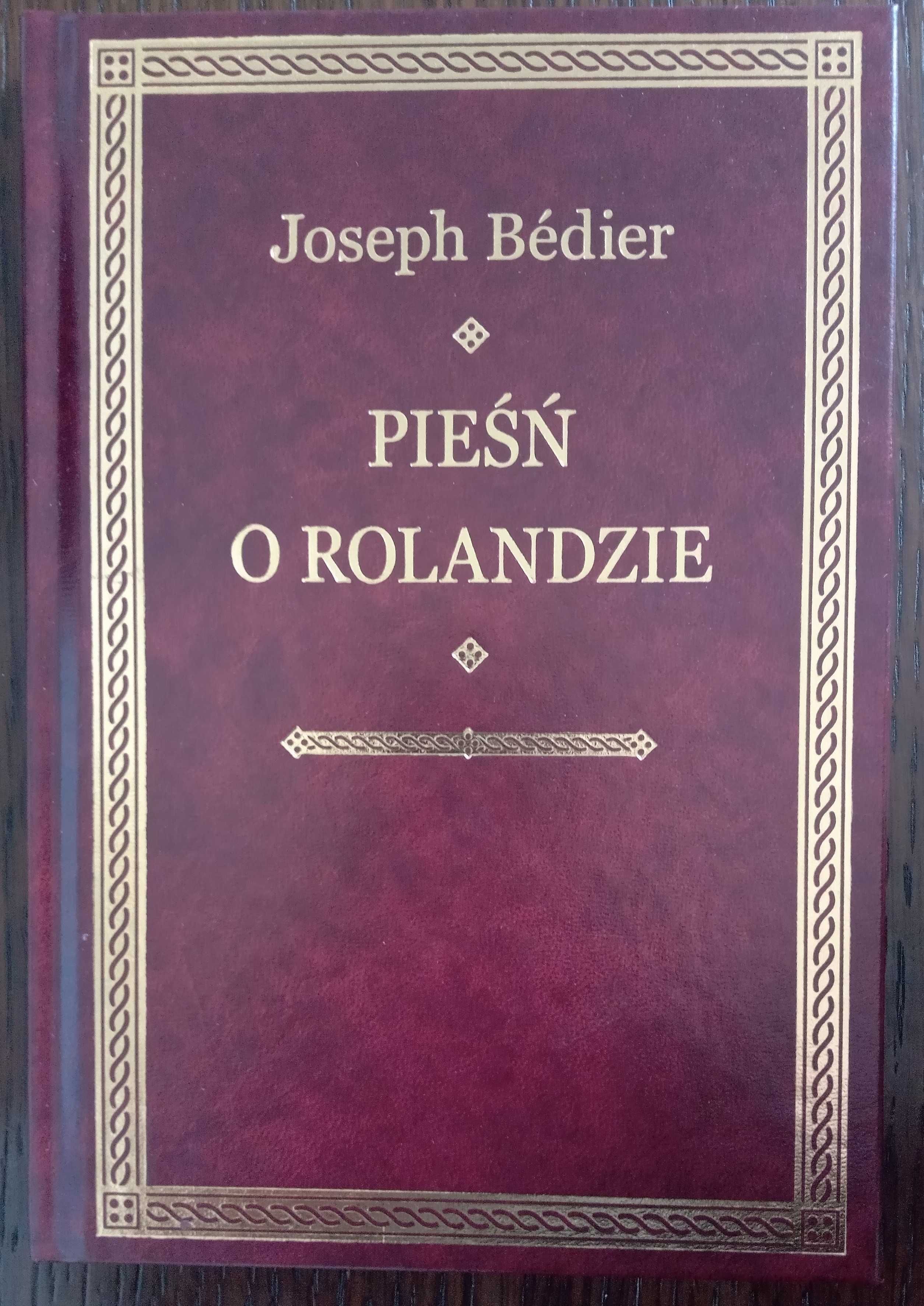 Pieśń o Rolandzie - Joseph Bedier