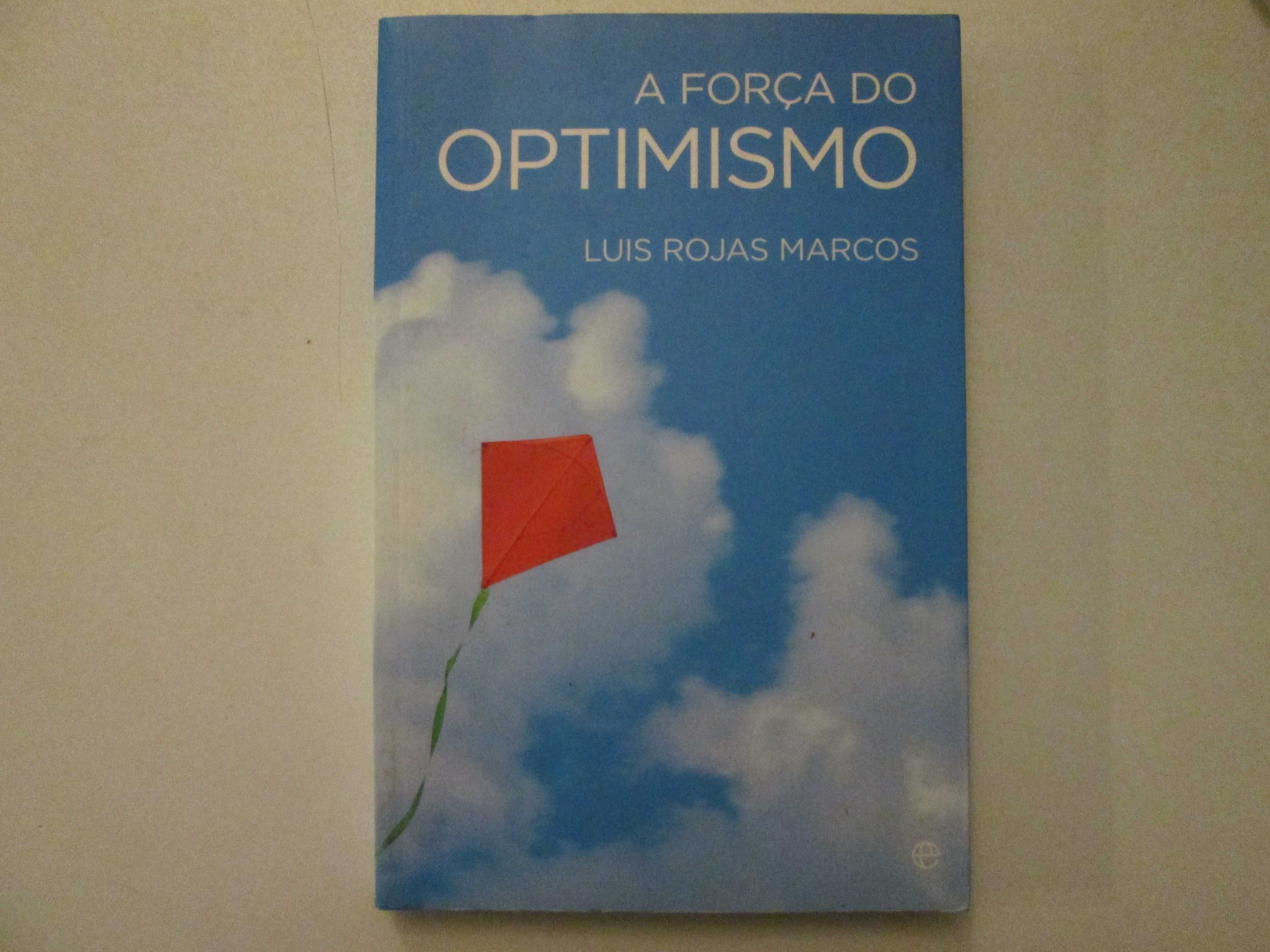 A força do Optimismo- Luis Rojas Marcos