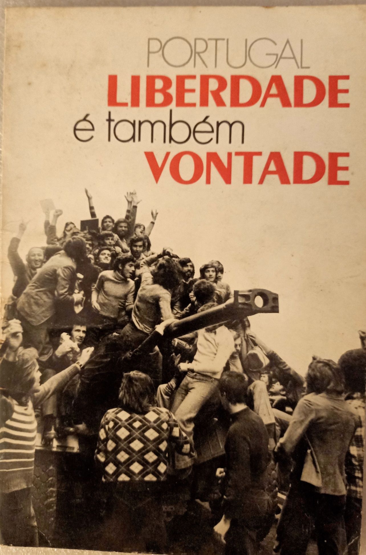 Livro Portugal Liberdade é também Vontade