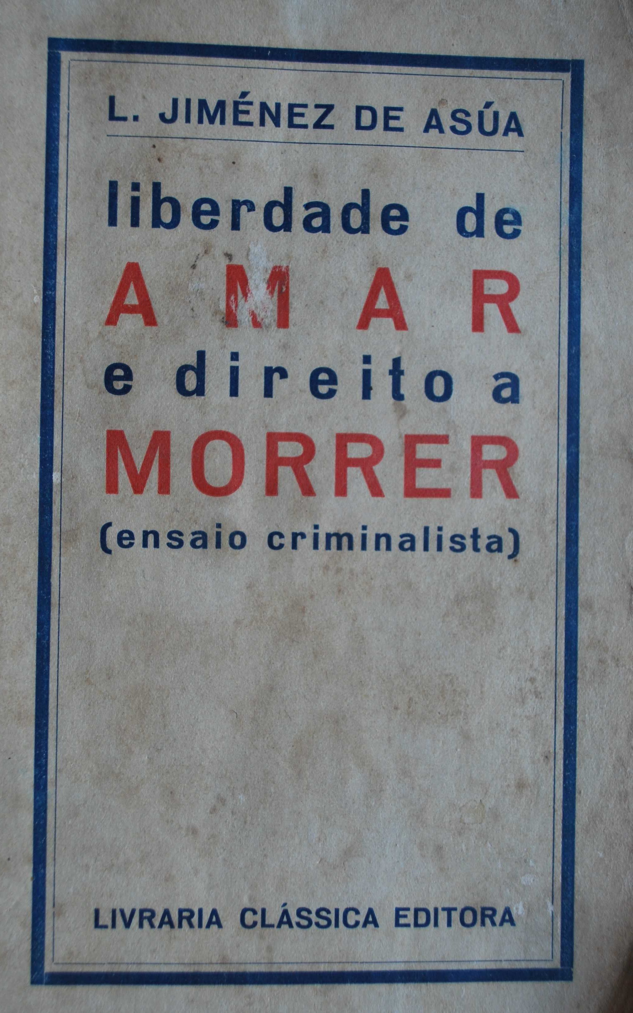 Liberdade de Amar e Direito de Morrer de Luís Jiménez de Asúa
