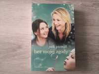 Jodi Picoult : Bez mojej zgody