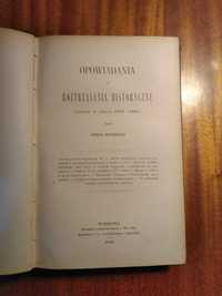 Opowiadania i roztrząsania historyczne - Szujski - 1882