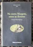 Ernest Hemingway - Na outra Margem, entre as Árvores