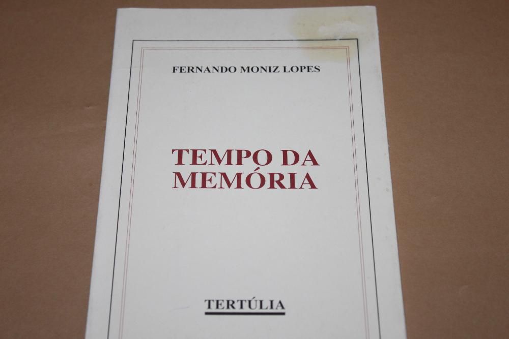 Tempo da Memória de Fernando Moniz Lopes