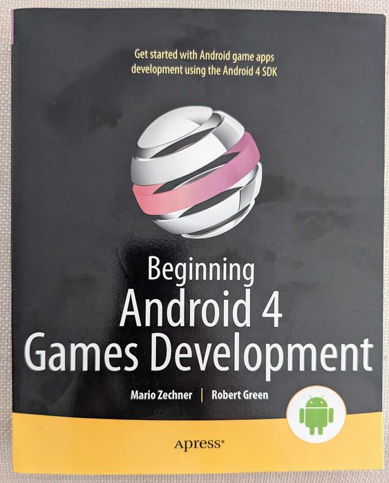 Beginning Android 4 Games Development