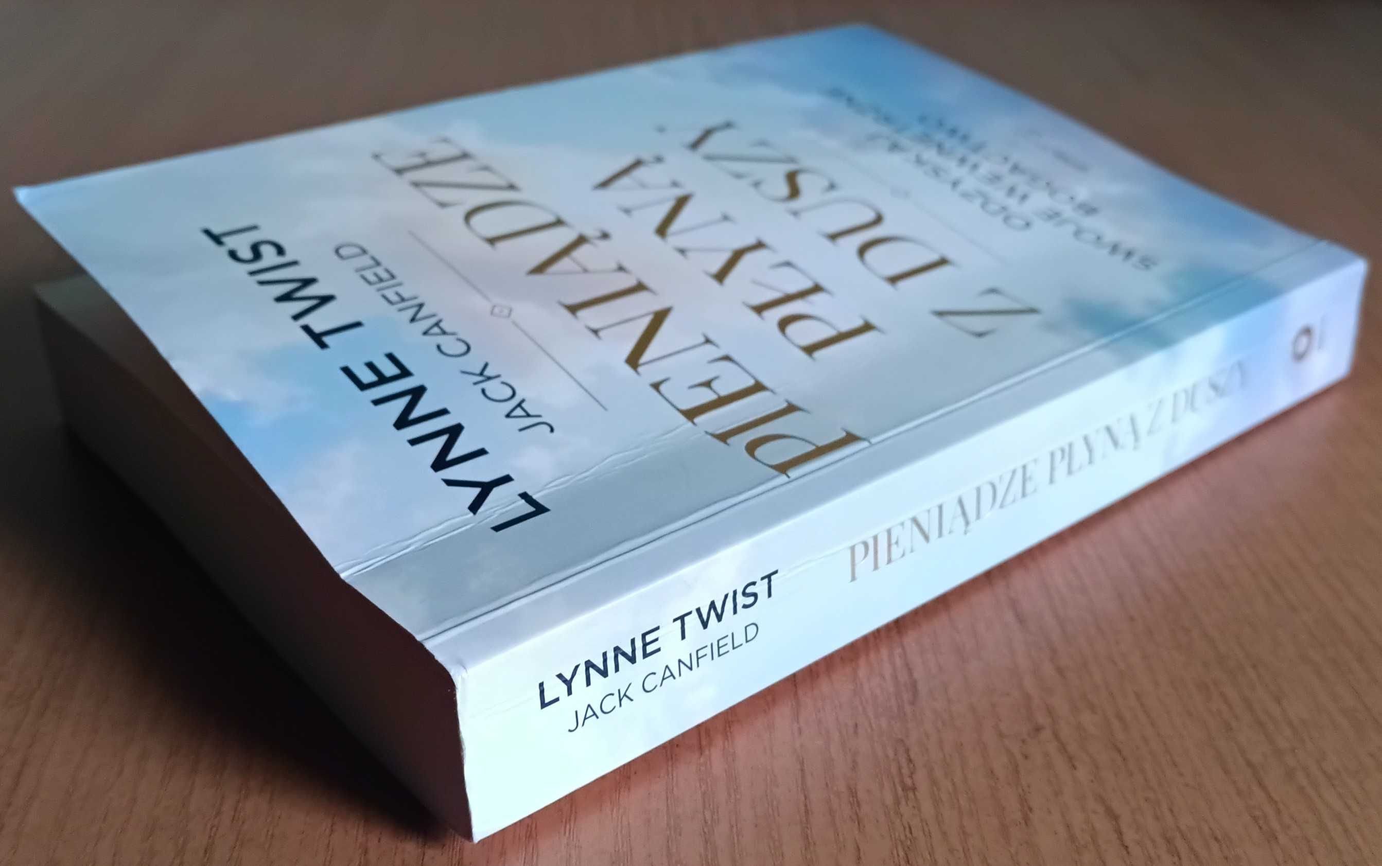 Lynne Twist, Jack Canfield "Pieniądze płyną z duszy"