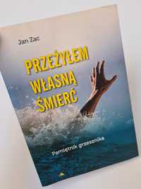 Przeżyłem własną śmierć - Jan Zac