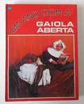 GAIOLA ABERTA - Volume I (José Vilhena)