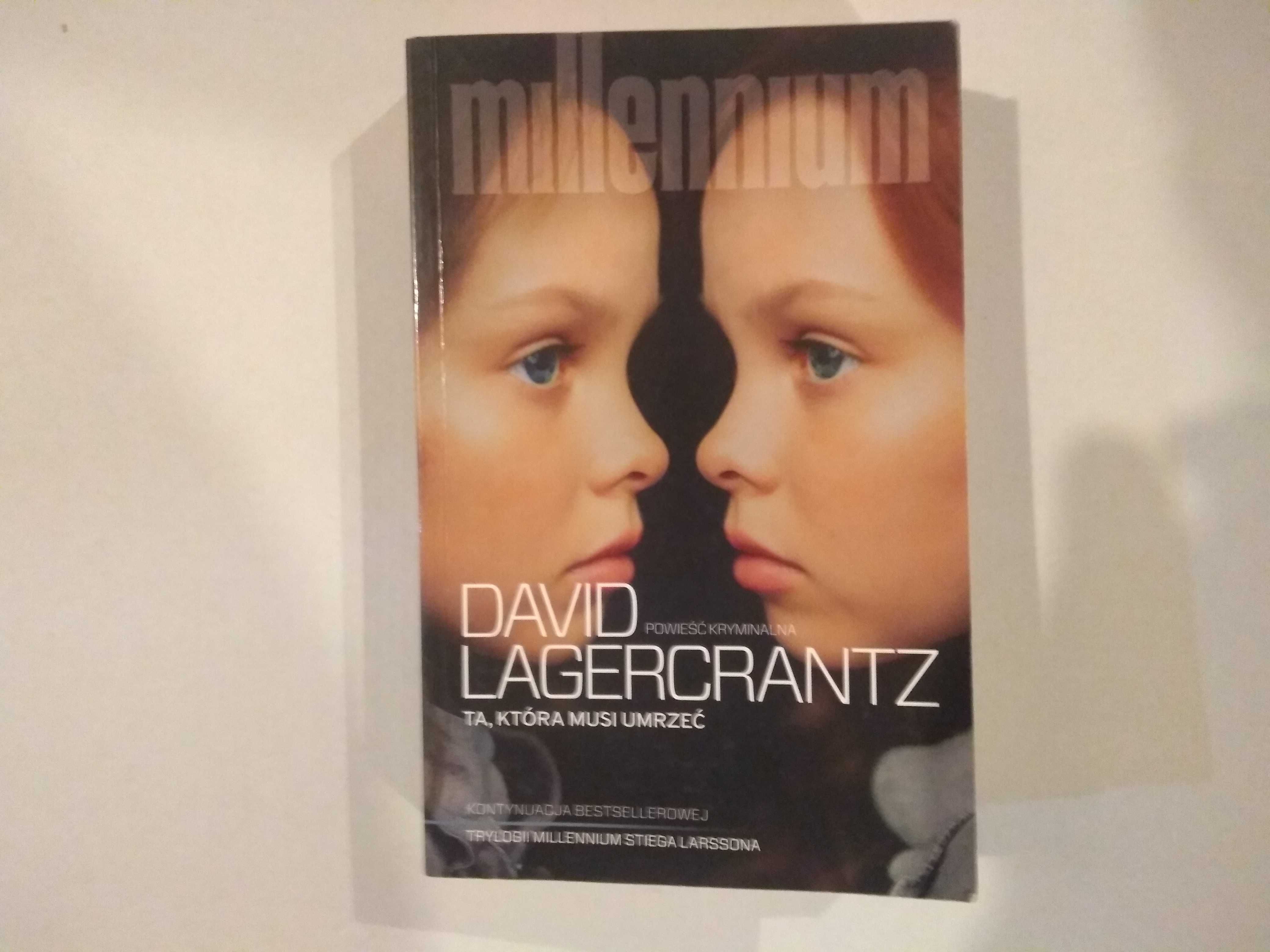Dobra książka - Ta, która musi umrzeć David Lagercrantz (A)