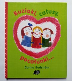 Buziaki, całusy, pocałunki. Książka dla dzieci.