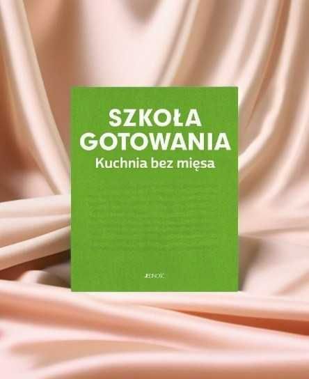 Książka "Szkoła gotowania. Kuchnia bez mięsa" - stan idealny