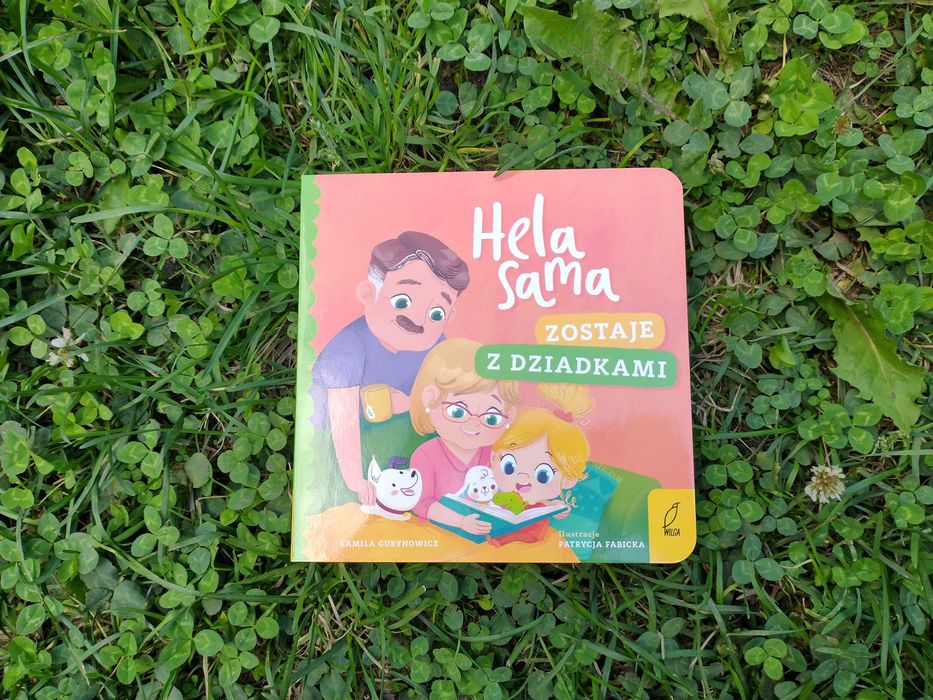 Książka dla dzieci Hela Sama zostaje z dziadkami