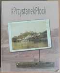 Red. Romana K. Kuffel "Przystanek Płock. Czas życia - czas cmentarzy"