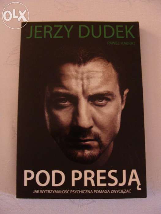 Jerzy Dudek "Pod presją"