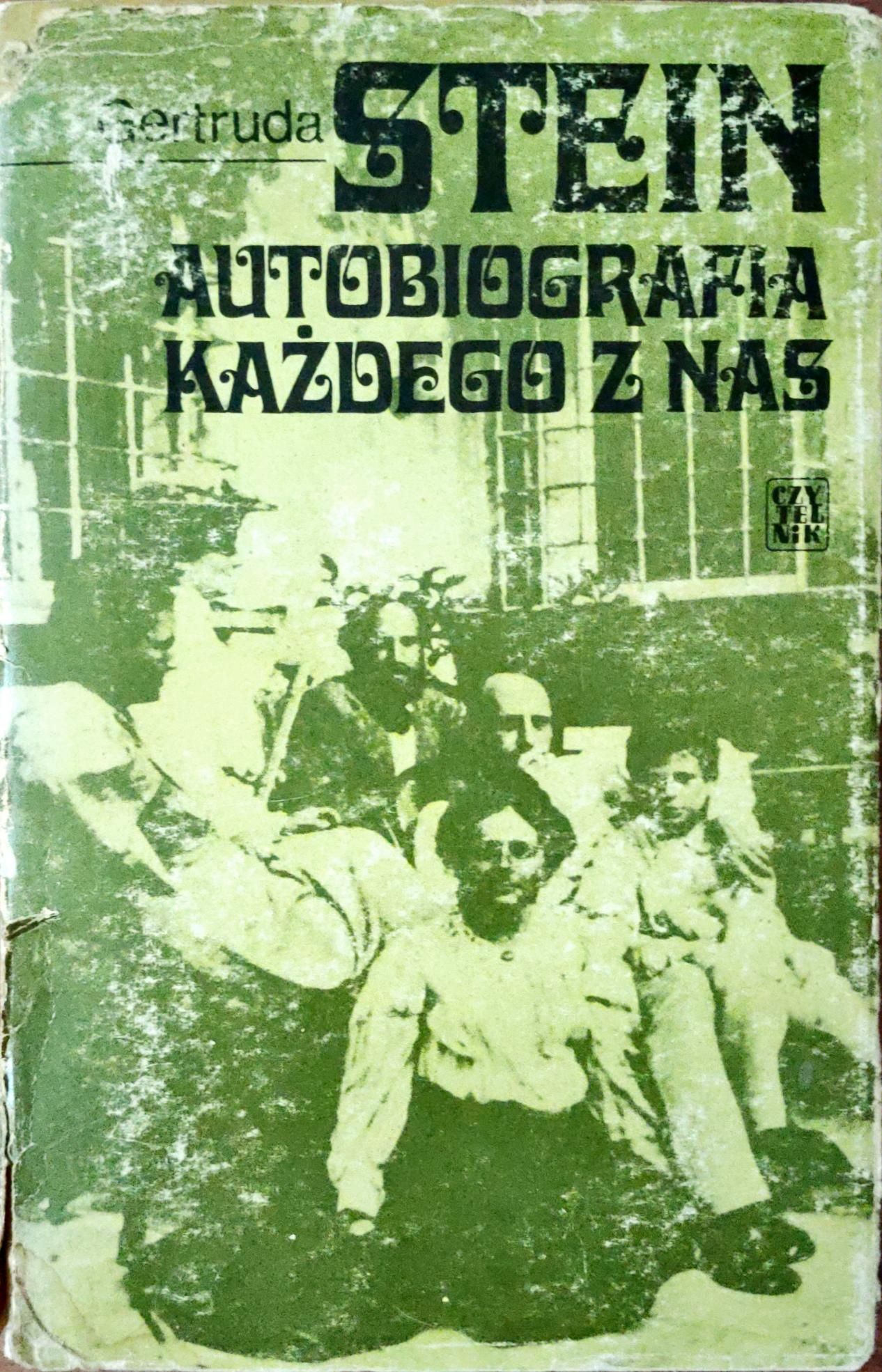 Gertruda Stein - Autobiografia Każdego z Nas