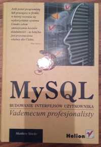 MySQL budowanie interfejsów użytkownika. Vademecum profesjonalisty