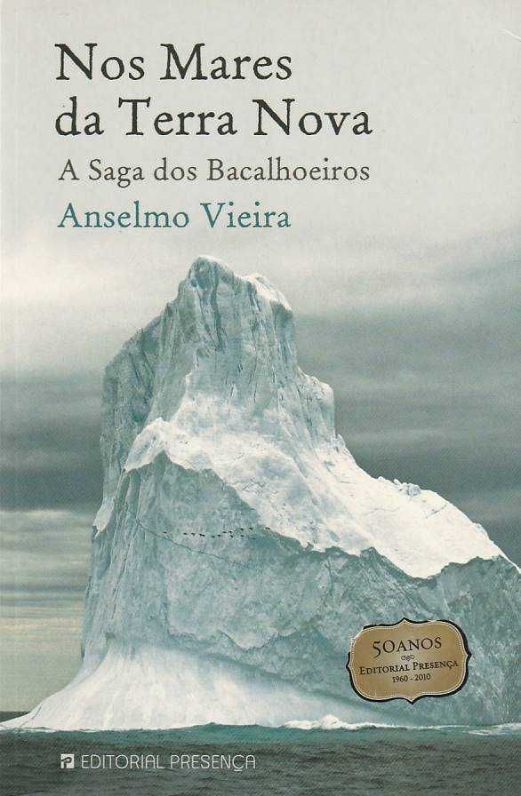 Nos mares da Terra Nova – A saga dos bacalhoeiros-Anselmo Vieira