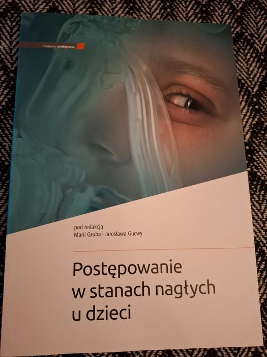 Postępowanie w stanach nagłych u dzieci wydanie I