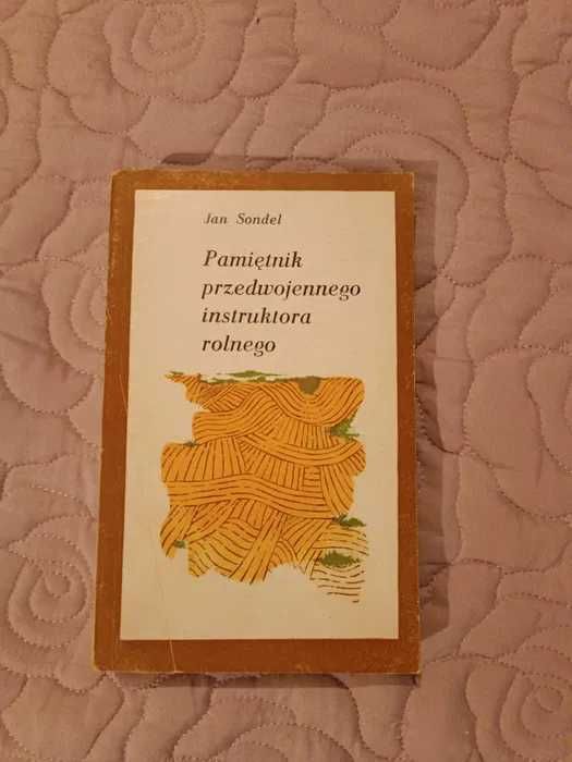 AC Pamiętnik przedwojennego instruktora rolnego Jan Sondel 1970