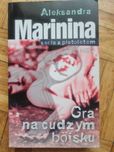 Gra na cudzym boisku. Seria z pistoletem. Aleksandra Marinina