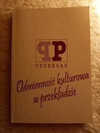 "Odmienność kulturowa w przekładzie"