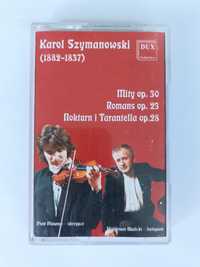 Karol Szymanowski Mity, Romans, Nokturn i Tarantella kaseta magnetofon