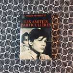 Les Amitiés Particulières - Roger Peyrefitte