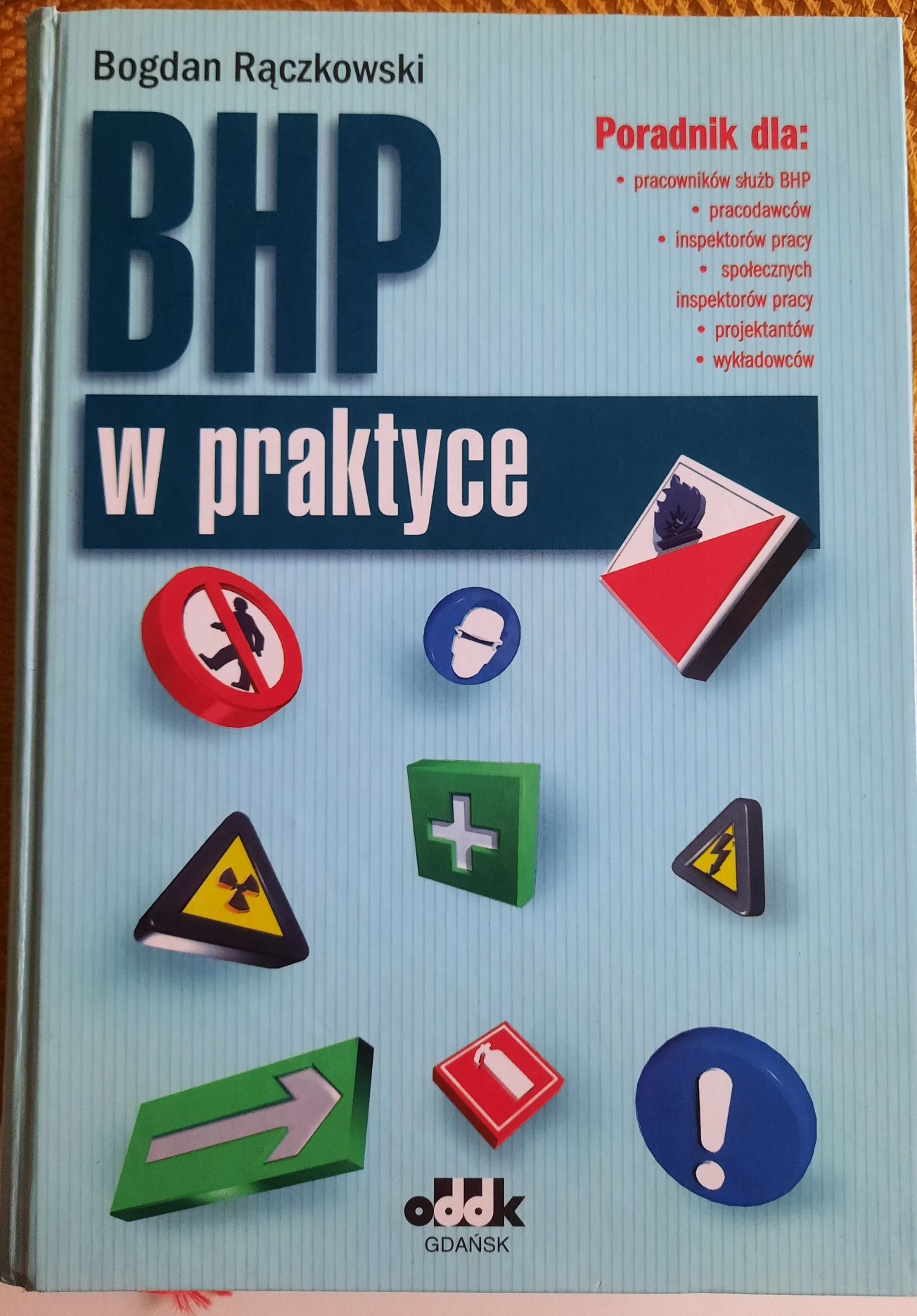 Bhp w praktyce.  Bogdan Rączkowski