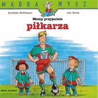 Mądra Mysz. Mamy przyjaciela piłkarza - Andreas Hoffman, Jan Birck, B