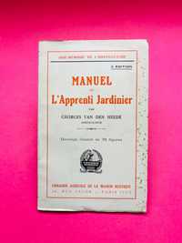 Manuel de L'Apprenti Jardinier - Georges Van den Heede