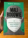 Mali bogowie. O znieczulicy polskich lekarzy - Paweł Reszka