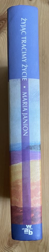 Żyjąc tracimy życie Maria Janion