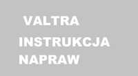 Ciągnik Valtra instrukcja napraw po Polsku! seria n82h, n141LS