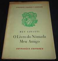 O Livro do Nómada Meu Amigo Ruy Cinatti Poesia e Verdade