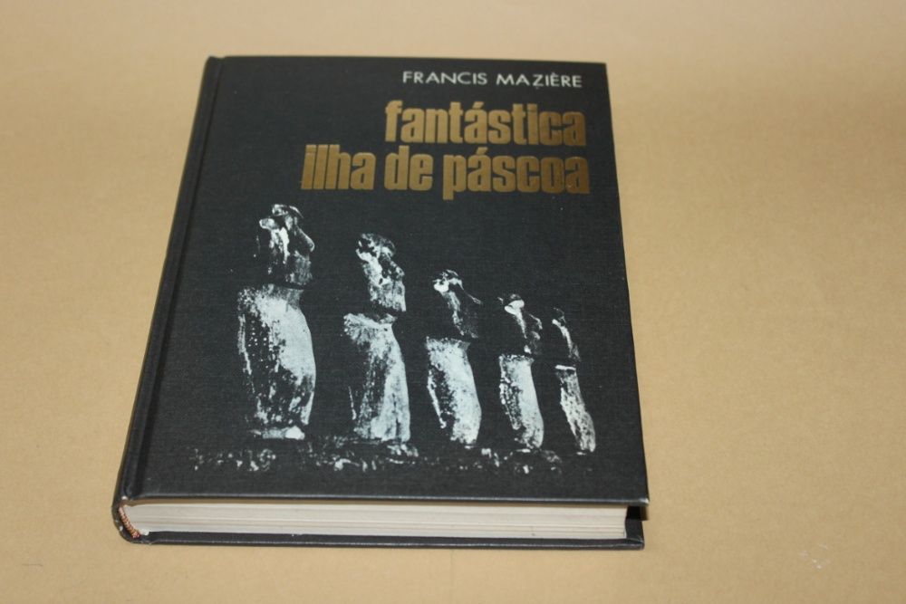 A Fantástica Ilha da Páscoa// Francis Mazière