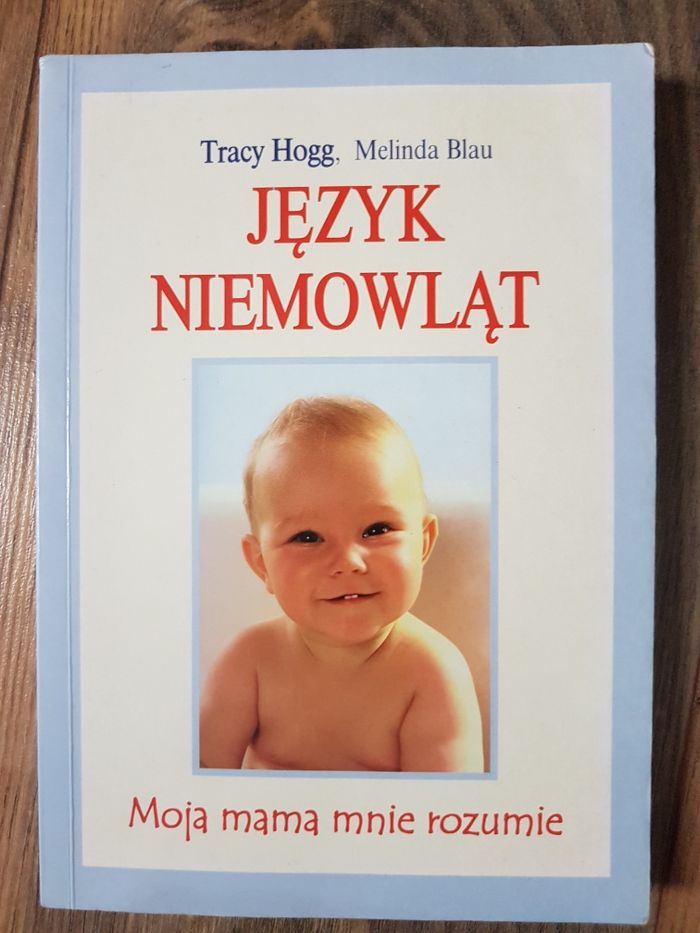 Książka JĘZYK NIEMOWLĄT Tracy Hogg Melinda Blau