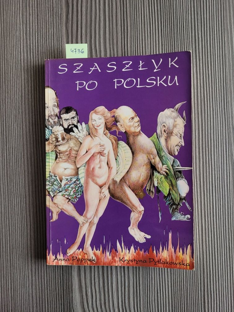 4736. "Szaszłyk po polsku" Anna Popek, Krystyna Pytlakowska