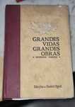 Grandes Vidas Grandes Obras