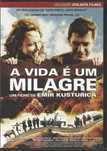 A Vida é um Milagre (2004)
